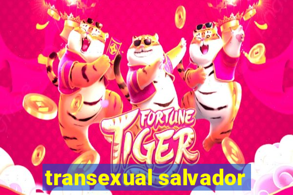 transexual salvador